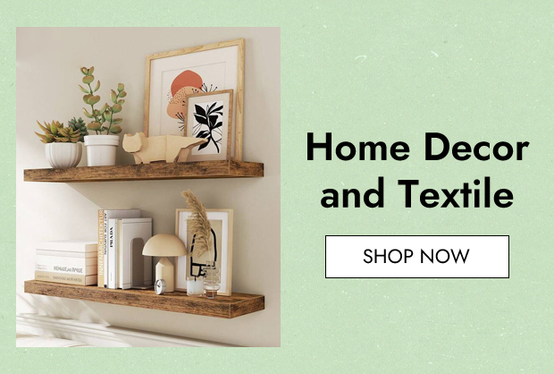 Home Decor and Textile