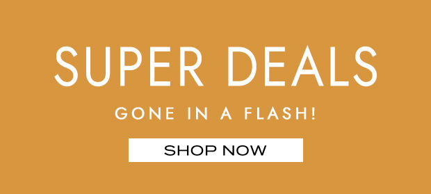 SUPER DEALS