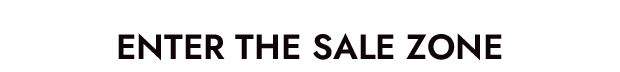 Enter the Sale Zone