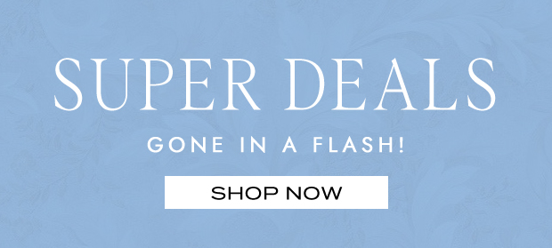 SUPER DEALS
