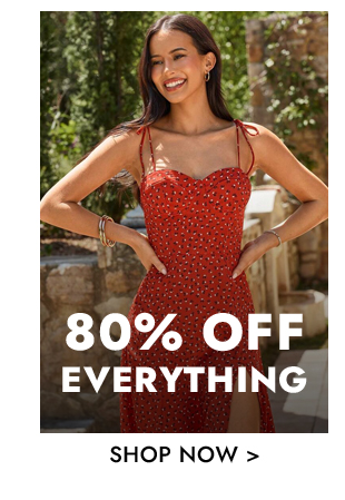80% Off Everything