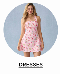 DRESSES