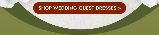 SHOP WEDDING GUEST DRESSES