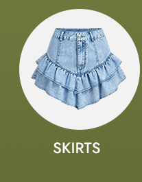 SKIRTS