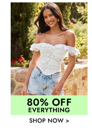 80% Off Everything