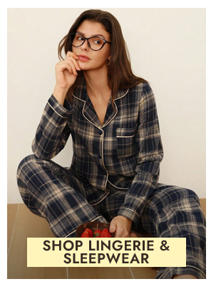 SHOP LINGERIE & SLEEPWEAR
