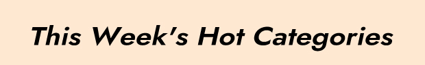 This Week's Hot Categories