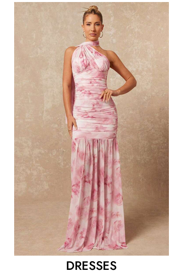 DRESSES