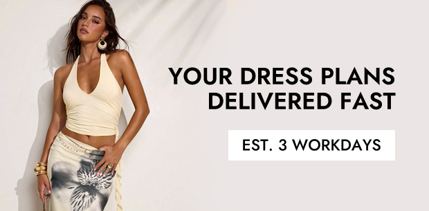 Your Dress Plans, Delivered Fast