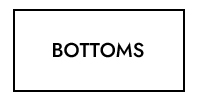 BOTTOMS
