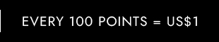 Every 100 points = US$1