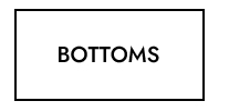 BOTTOMS