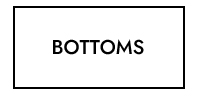 BOTTOMS