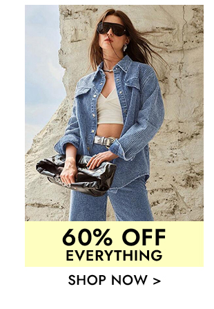 60% Off Everything