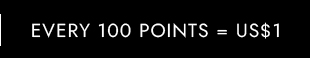 Every 100 points = US$1