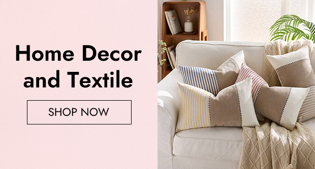 Home Decor and Textile