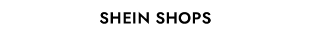 SHEIN SHOPS