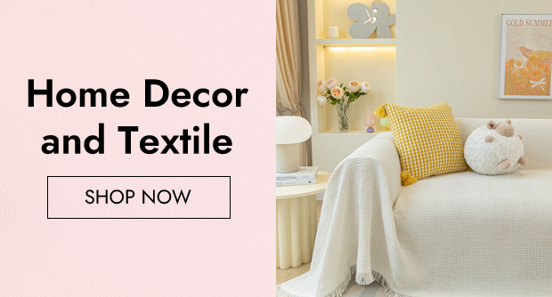 Home Decor and Textile