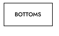 BOTTOMS