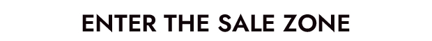 Enter the Sale Zone