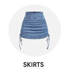 SKIRTS