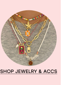 SHOP JEWELRY & ACCS