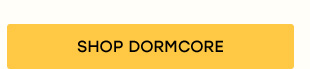 SHOP DORMCORE
