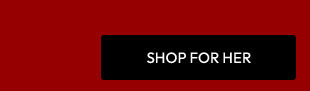 SHOP FOR HER