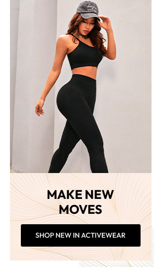 SHOP NEW IN ACTIVEWEAR