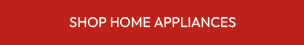 SHOP HOME APPLIANCES