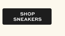  SHOP SNEAKERS 