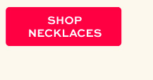  SHOP NECKLACES 