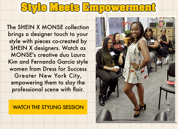 WATCH THE STYLING SESSION