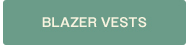 BLAZER VESTS