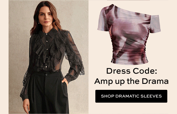 SHOP DRAMATIC SLEEVES