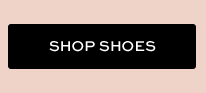 SHOP SHOES
