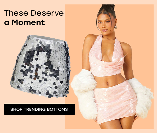 SHOP TRENDING BOTTOMS