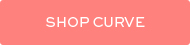 SHOP CURVE