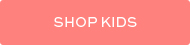 SHOP KIDS