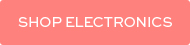 SHOP ELECTRONICS