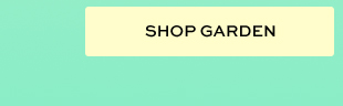 SHOP GARDEN