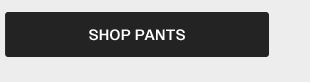 SHOP PANTS