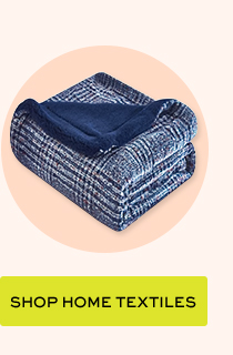 SHOP HOME TEXTILES