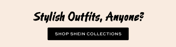 SHOP SHEIN COLLECTIONS