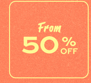 FROM 50% OFF
