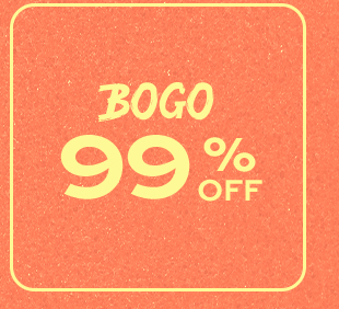 BOGO 99% OFF