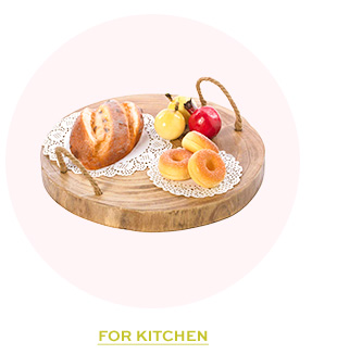 FOR KITCHEN