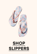 SHOP SLIPPERS