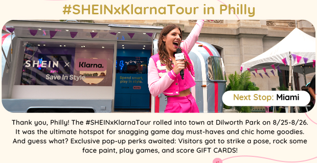 #SHEINxKlarnaTour in Philly