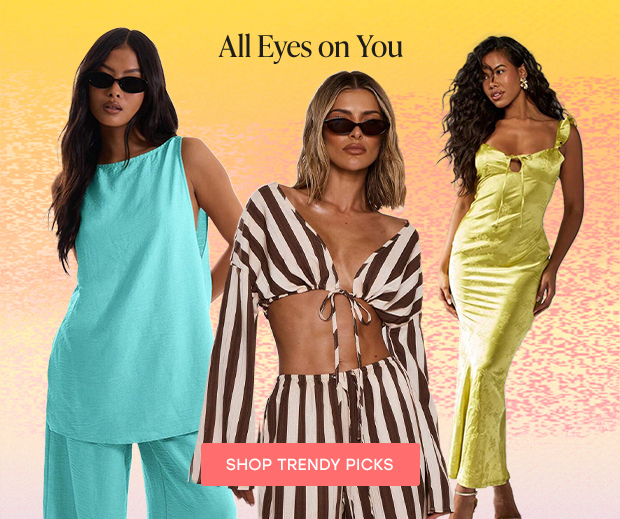 SHOP TRENDY PICKS